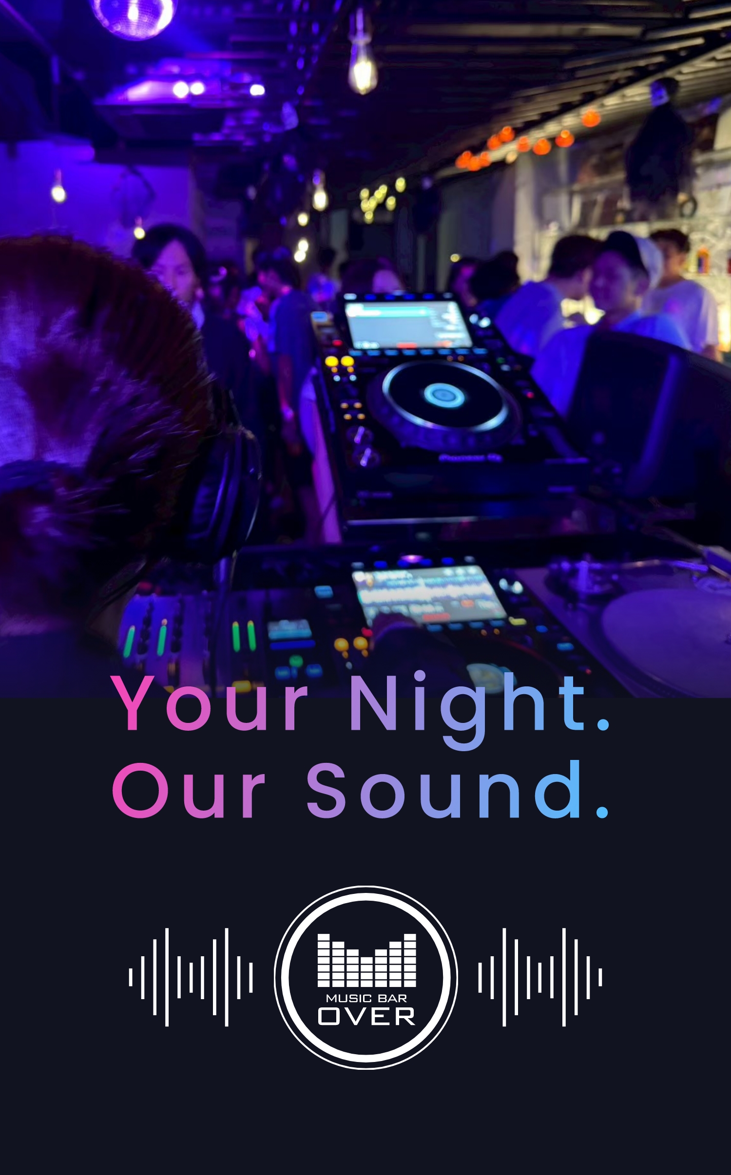 Your Night Our Sound.